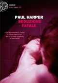Paul Harper - Seduzione fatale (2011)
