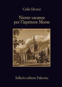 Colin Dexter – Niente vacanze per l’ispettore Morse (2012)