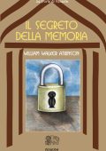 William Walker Atkinson - Il Segreto della memoria (2012)