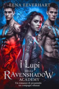 Elena Everhart – I lupi della Ravenshadow Academy (2025)