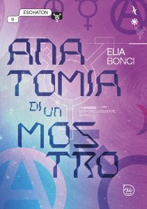 Elia Bonci – Anatomia di un mostro. Un saggio corporeo, dissidente, sporco (2025)
