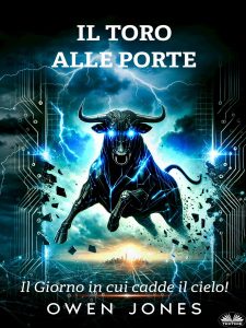 Owen Jones – Il Toro Alle Porte. Il Giorno In Cui Cadde Il Cielo (2025)