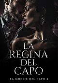 Elara DeLuca - La Moglie del Capo Vol. 3. La Regina del Capo (2025)