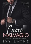 Ivy Layne - I cuori di Sawyers Bend Vol. 5. Cuore malvagio (2025)