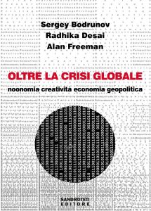 Sergey Bodrunov, Radhika Desai, Alan Freeman – Oltre la crisi globale (2025)