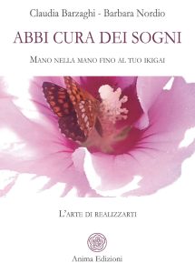 Claudia Barzaghi, Barbara Nordio – Abbi cura dei sogni (2025)