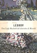 Nikolaj Semënovič Leskov - Una Lady Macbeth del distretto di Mcensk (2025)