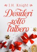 J.H. Knight - Desideri sotto l’albero (2025)