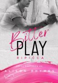 Alison Rhymes - Falsa Partenza Vol. 3. Bitter Play. Ripicca (2025)