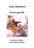 Anna Ahmàtova - Poesie apocrife. Con testo a fronte (2025)