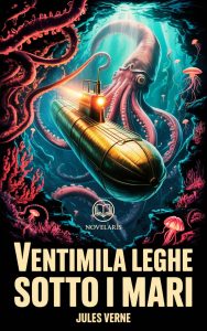 Jules Verne – Ventimila leghe sotto i mari. Edizione moderna e integrale (2025)