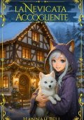 Hannah Bell - Cozy Fantasy incontra Romantasy Vol. 5. La Nevicata Accogliente (2025)