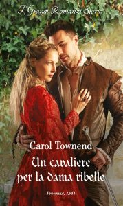Carol Townend – Le spose del convento Vol. 1. Un cavaliere per la dama ribelle (2024)