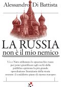 Alessandro Di Battista - La Russia non è il mio nemico (2025)