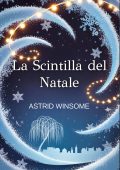 Astrid Winsome - La Scintilla del Natale (2025)