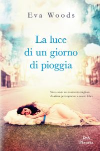Eva Woods – La luce di un giorno di pioggia (2018)