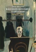 Edith Wharton - Racconti di uomini e fantasmi (2018)