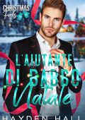 Hayden Hall - Christmas Falls Vol. 6. L’aiutante di Babbo Natale (2025)