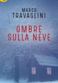 Marco Travaglini - Ombre sulla neve (2018)