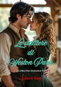 Laura Gay - Gli Orfani Next Generation Vol. 1. Lo stalliere di Weston Park (2025)