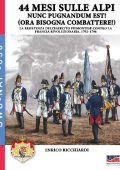 Enrico Ricchiardi - 44 mesi sulle Alpi. I piemontesi in guerra contro la Francia 1792-1796 (2025)