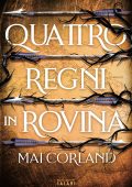 Mai Corland - Quattro regni in rovina (2025)
