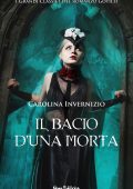 Carolina Invernizio - Il bacio d'una morta (2018)
