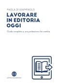 Paola Di Giampaolo - Lavorare in editoria oggi (2025)