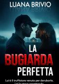 Luana Brivio - THRILLER LOVERS Vol. 1. LA BUGIARDA PERFETTA (2025)