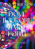 ANNA DRIESEN - DOVE IL CUORE BATTE FORTE (2025)