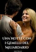 Lila B Redford - Una Notte con i Gemelli del Miliardario (2025)
