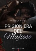 Priscila Veiga - Prigioniera del Mafioso (2025)