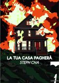 Steph Cha - La tua casa pagherà (2021)