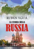 Ruben Ygua - La storia della Russia (2024)