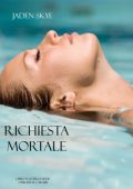 Jaden Skye - Richiesta Mortale (Libro n. 11 della serie Omicidi ai Caraibi) (2025)