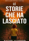Rachel Mahood - Le storie che ha lasciato (2025)