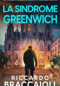Riccardo Braccaioli - Ispettore Álex Cortés Vol. 13. La Sindrome Greenwich (2025)