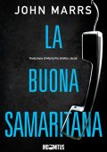 John Marrs - La buona samaritana (2025)
