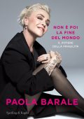 Paola Barale - Non è poi la fine del mondo (2023)