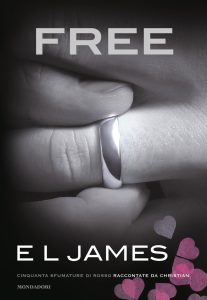 E L. James – Free. Cinquanta sfumature di rosso raccontate da Christian (2021)