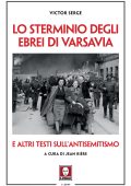 Victor Serge - Lo sterminio degli ebrei di Varsavia (2025)