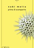 Xabi Molia - Prima di scomparire (2013)