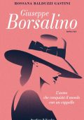 Rossana Balduzzi Gastini - Giuseppe Borsalino (2018)