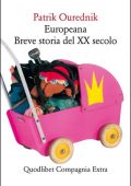 Patrik Ourednik - Europeana. Breve storia del XX secolo (2017)
