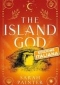Sarah Painter - Unholy Island Vol. 3. The Island God (2025)