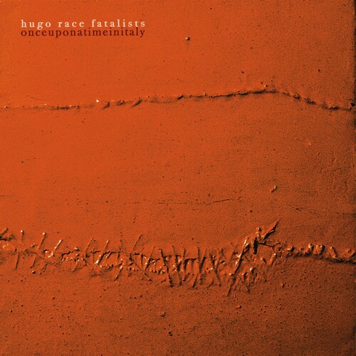 Hugo Race Fatalists – Once Upon A Time In Italy (2022) MP3, 320 kbps