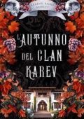 Elaine Anne Marley - L'Autunno del Clan Karev (2025)