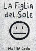 Mattia Coda - Noir. Voci dall'oblio Vol. 2. La Figlia del Sole (2025)
