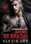 Alexis Lee - La seduzione della mafia di Silverfox Vol. 3. Dimenticata dal Mio Re Bratva (2025)