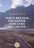 Michele Tosto - Tanto bastava per sapere ogni cosa dell'altro (2025)